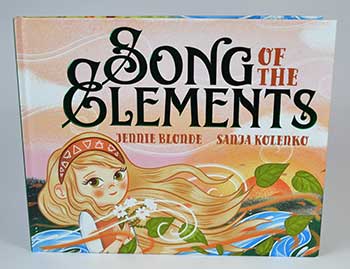 Song Of The Elements By Blonde & Kolenko (Hardcover)