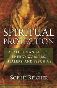 Spiritual Protection By Sophie Reicher